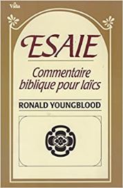 Esaie : commentaires bibliques pour laïcs
